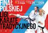 Finał Polskiej Ligi Karate Tradycyjnego