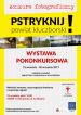 Wernisaż wystawy pokonkursowej "Pstryknij powiat kluczborski"